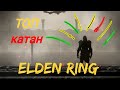 Elden Ring гайд ОБЗОР ВСЕХ катан, выбираем ТОП катану!!!!