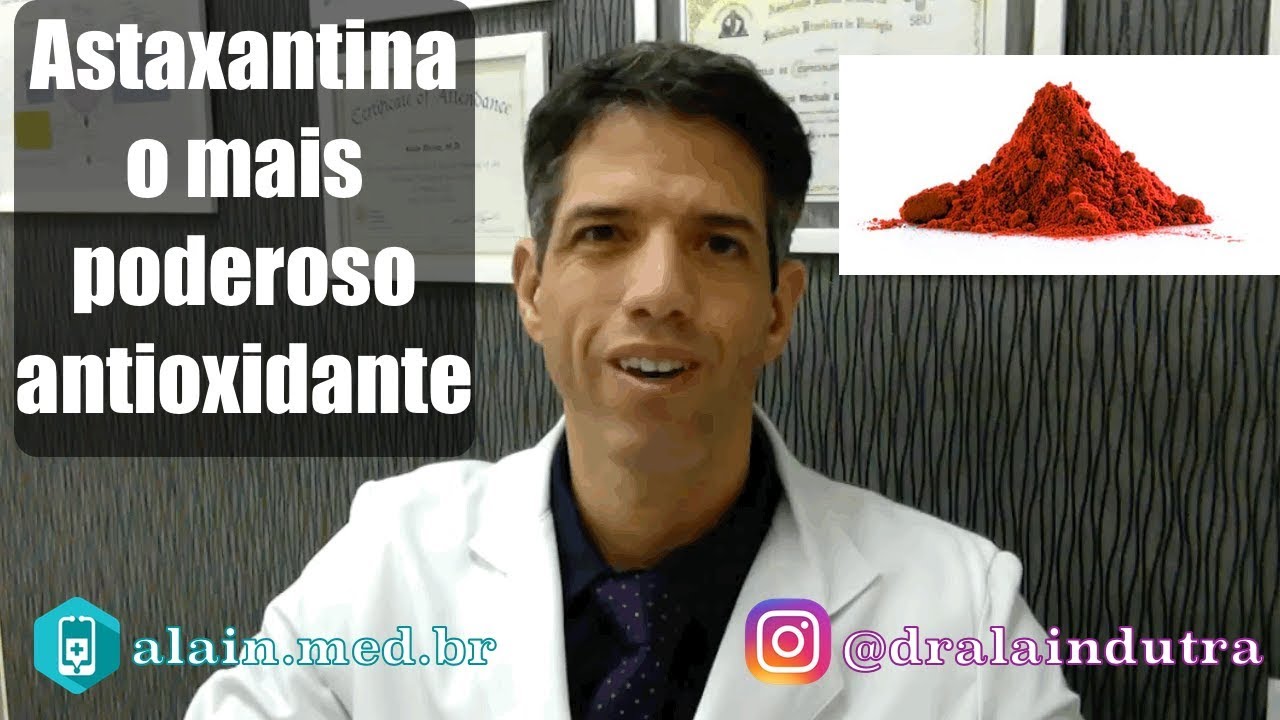 Conheça a astaxantina na Saúde. dr alain dutra | medicina funcional