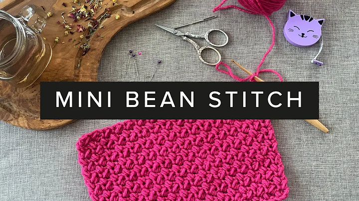Learn the Mini Bean Crochet Stitch: Step-by-Step Tutorial