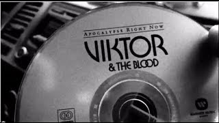 Viktor &amp; The Blood - Let It Die (Official Video)