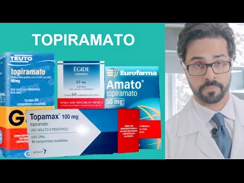 TOPIRAMATO (Amato, Égide, Topamax) - VANTAGENS, RISCOS E EFEITOS COLATERAIS