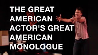 The Great American Actor's Great American Monologue