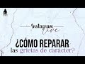 ¿Cómo reparar las grietas de carácter?  | ► Pastora Yesenia Then