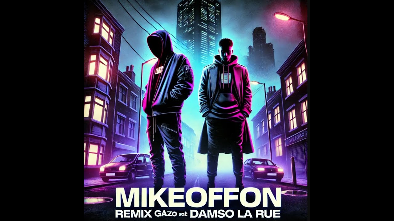 Gazo feat Damso La Rue MIKEOFFON remix