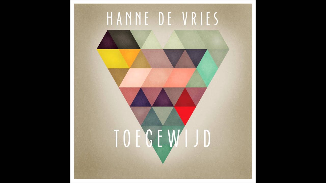 Hanne de Vries - Toegewijd