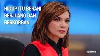 story wa motivasi kehidupan by najwa shihab #berani #nasehat
