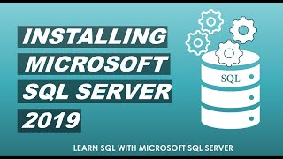 Learn SQL with Microsoft SQL Server | Installing SQL Server 2019 and Restoring Database | Part 1 screenshot 3