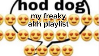 my 𝓯𝓻𝓮𝓪𝓴𝔂 playlist (part 1) :3