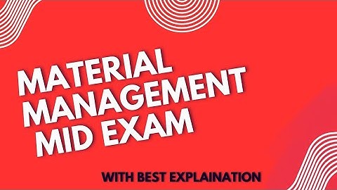 Material Management mid exam 