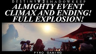 Destiny 2: ALMIGHTY EXPLOSION! Full Ending From Almighty/Rasputin Live Event!