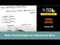 Class 11 Physics | Waves Motion | #2 Characteristics of a Mechanical Wave |  For JEE &amp; NEET