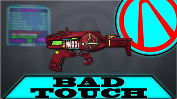 Borderlands 2 Weapon Highlight -- Unique: Bad Touch
