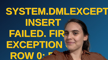 Salesforce: System.DmlException: Insert failed. First exception on row 0; first error: INVALID_CR...