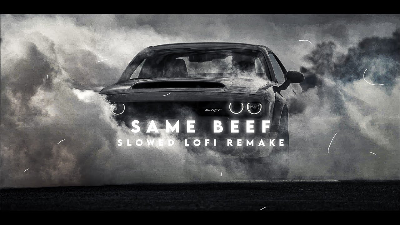 Same beef song lofi (slowed+reverb+hq) Siddhu moosewala Realtime