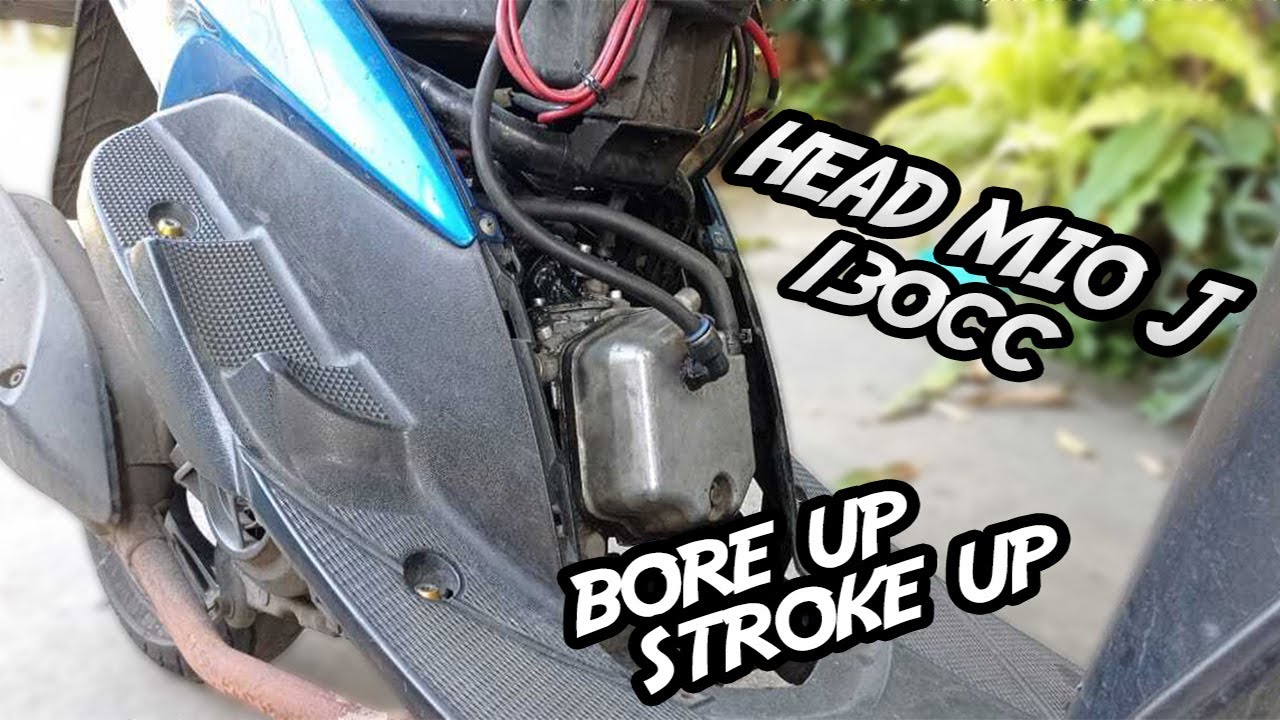 Mio Head Mio J Bore up Stroke up 130cc