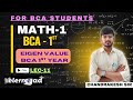 LEC-11 | eigen value bsc 1st year | BCA 1st SEM|#bca #mathematics|