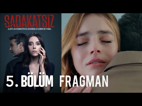 Sadakatsiz 5.Bölüm 1.Fragmanı