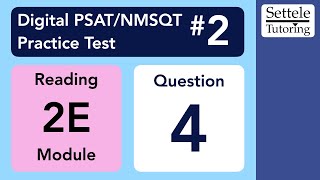 Digital PSAT 2, Reading Module 2E, Question 4 (vocab)