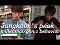 Jungkook's peak millennial/gen z behavior