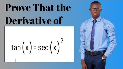 prove that the Derivative of tan(x) =sec²(x)