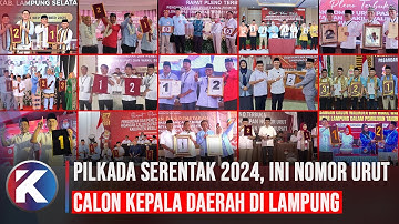Pilkada Serentak 2024, Berikut Ini Nomor Urut Calon Kepala Daerah di Lampung