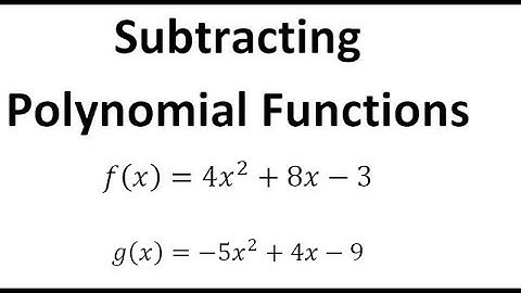 Subtracting Two Polynomial Functions