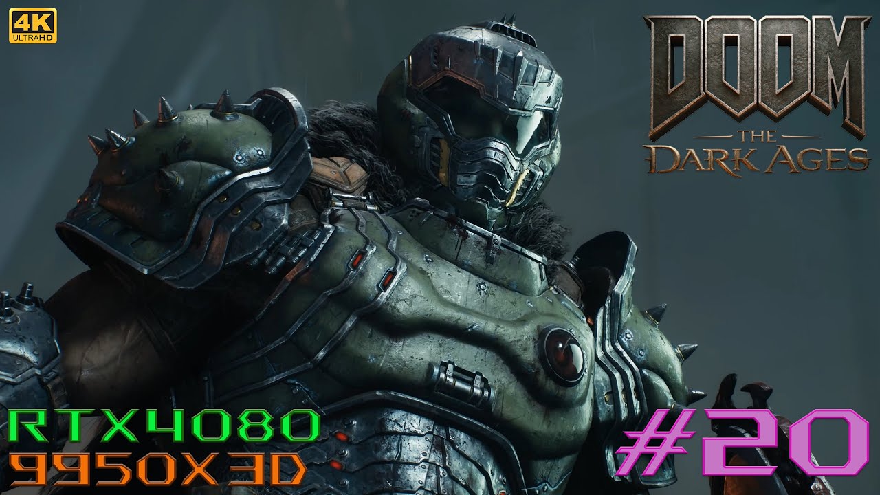 #20 [DOOM: The Dark Ages][PC最高画質][4K] 5年ぶりのDOOM最新作を遊ぶ【RTX4080】【Ryzen9 9950X3D】