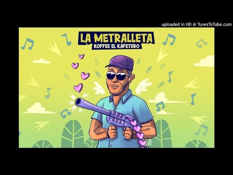La Metralleta Koffee