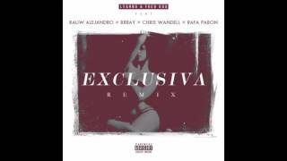 Exclusiva Remix - Lyanno & Fred Oda Ft. Rafa Pabon, Rauw Alejandro, Brray, Chris Wandell