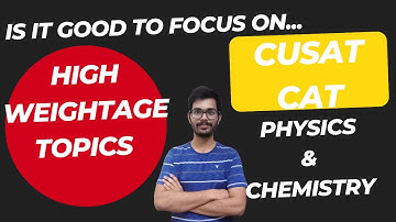 #CUSAT CAT ..... IS IT GOOD TO STUDY PHYSICS MOST IMPORTANT CHAPTERS ???HIGH SCORING....