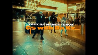 Gs with Da Kz -TrexDaMenace × SkuX   [Official Music Video]