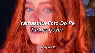 Yamashita-Foto Do Pe (Türkçe Çeviri) Resimi