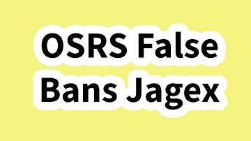 OSRS Jagex False Bans