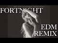 Taylor Swift - Fortnight (ft. Post Malone) (EDM REMIX)