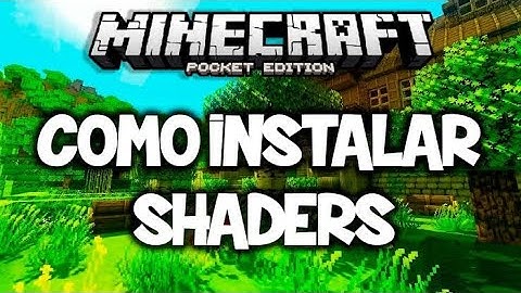 Como Colocar Shaders no Minecraft de Celular