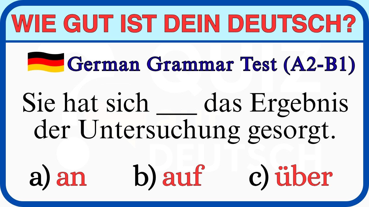 Deutsch Grammatik Test A2-B1 🔥 Nur 5% bestehen dieses Quiz!