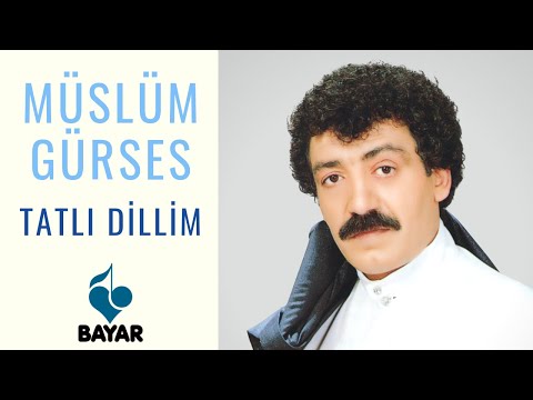 Müslüm Gürses - Tatlı Dillim