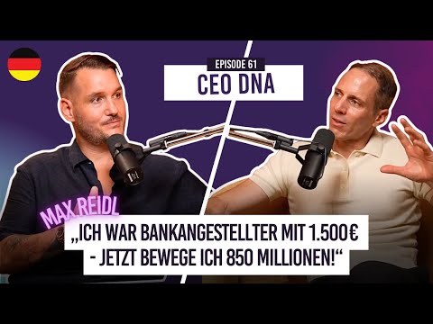 Limitless Thinking: How to Go from Employee to Visionary – Max Reidl in Conversation | CEO DNA #61