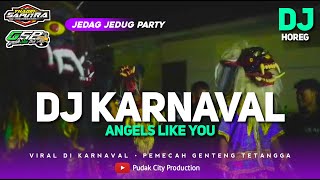 DJ Karnaval Angels Like You • Viral FYP Tiktok || Boys Don't Cry Jedag Jedug Horeg by Yhaqin Saputra