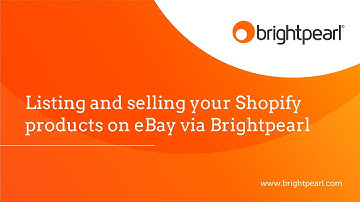 Export Shopify Products to list on eBay | Brightpearl