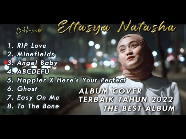 Album Terbaik Eltasya Natasha 2022 II The Best Album 2022 (Cover Lagu) (Cover English Song class=