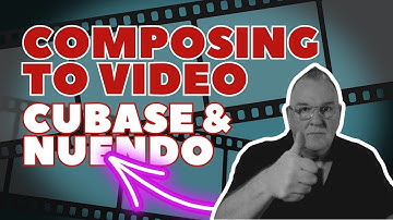 Composing to Video in Cubase and Nuendo