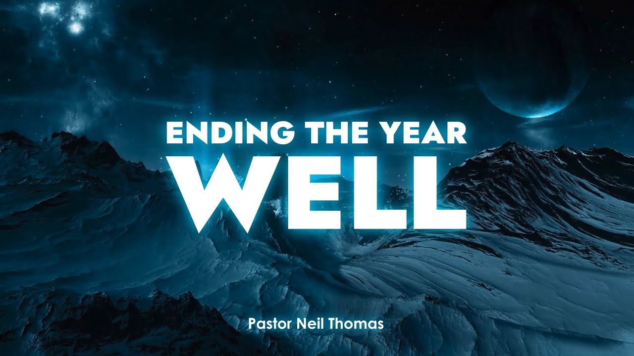 Ending the Year Well