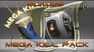 GLaDOS Mega Kill Announcer Pack