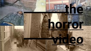 The Horror Video Like And Sub Pp Video