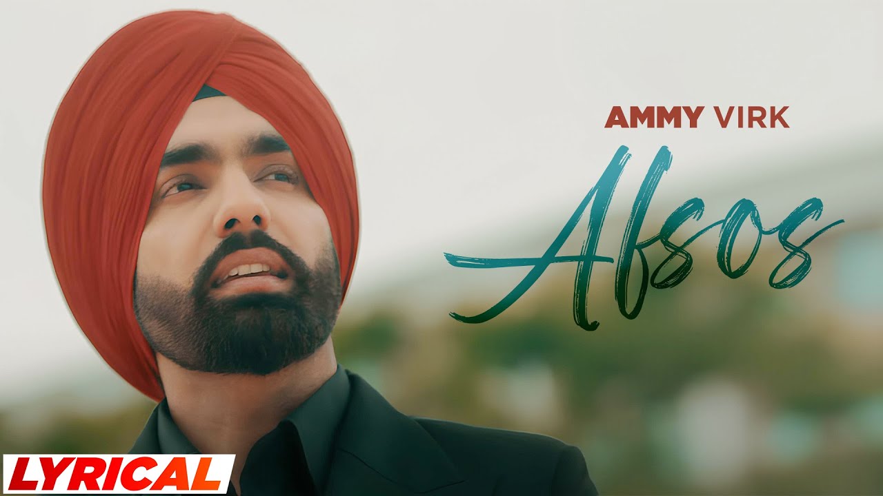 Afsos Lyrical  Ammy Virk  Gold Boy  Simar Doraha  Latest Punjabi Songs 2024