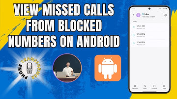 Hoe u gemiste oproepen van geblokkeerde nummers op Android kunt bekijken - Stapsgewijze handleiding