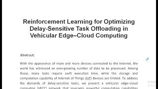 Reinforcement Learning for Optimizing Delay Sensitive Task Offloading in Vehicular Edge–Cloud Comput