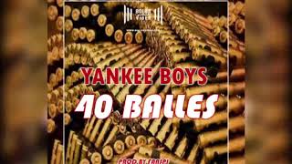 YANKEE BOYS - 40 BALLES Resimi