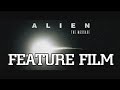 ALIEN - The Message  FAN FILM